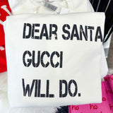 PREORDER - Dear Santa Sweatshirt